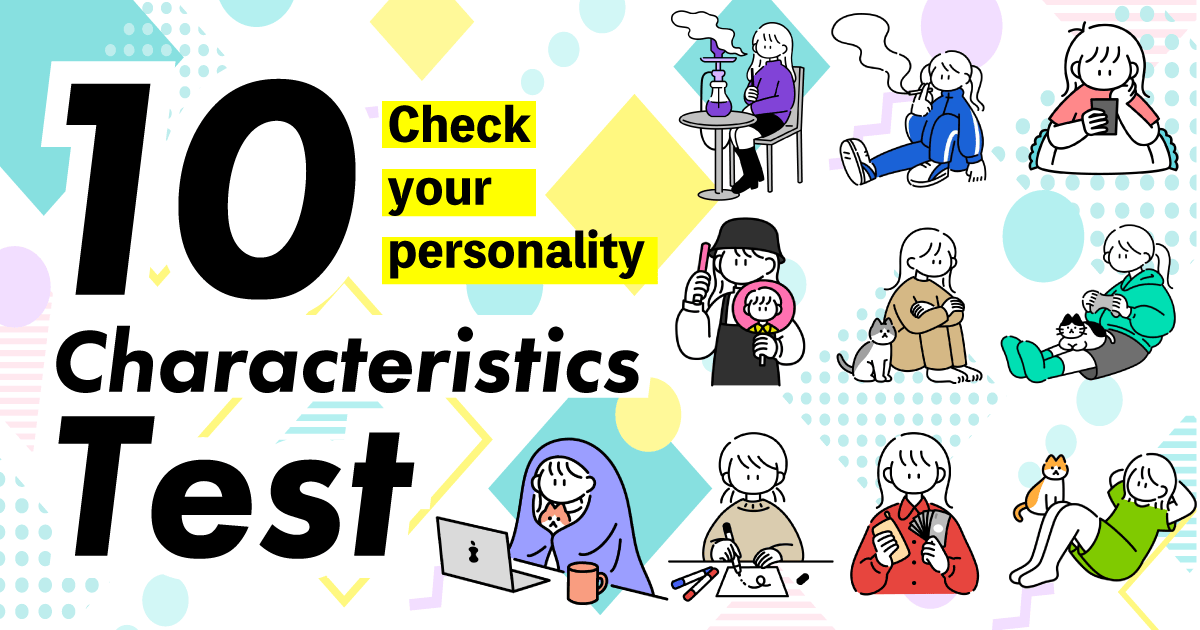 10 Characteristics Test | What are the 10 characteristics of your personality?