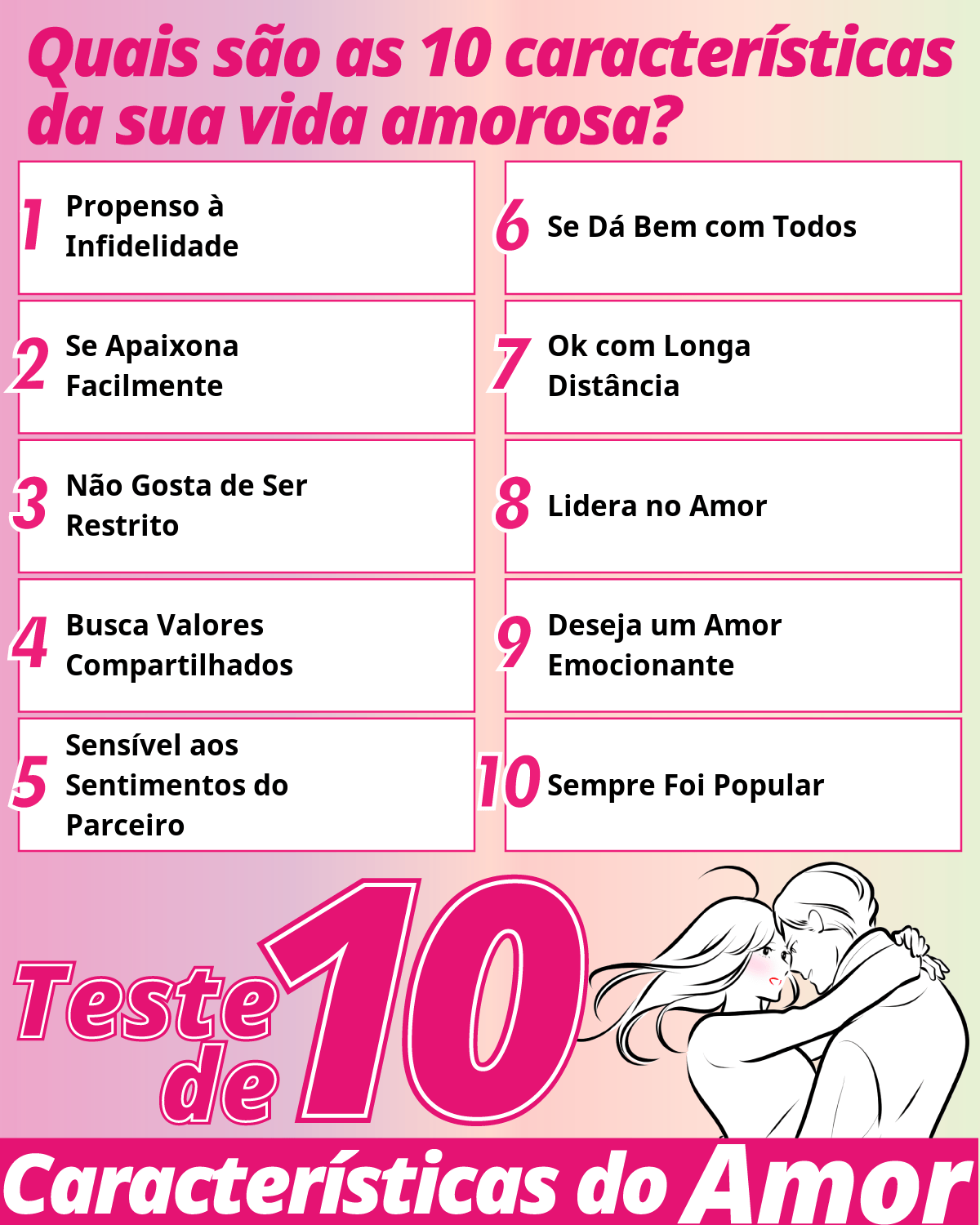 Teste de 10 Características do Amor | Quais são as 10 características da sua vida amorosa?